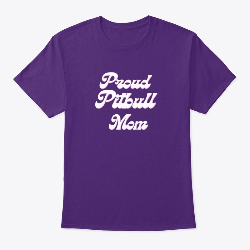 Proud Pitbull Mom