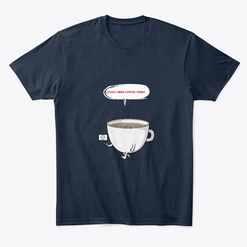 Even I need coffee today!