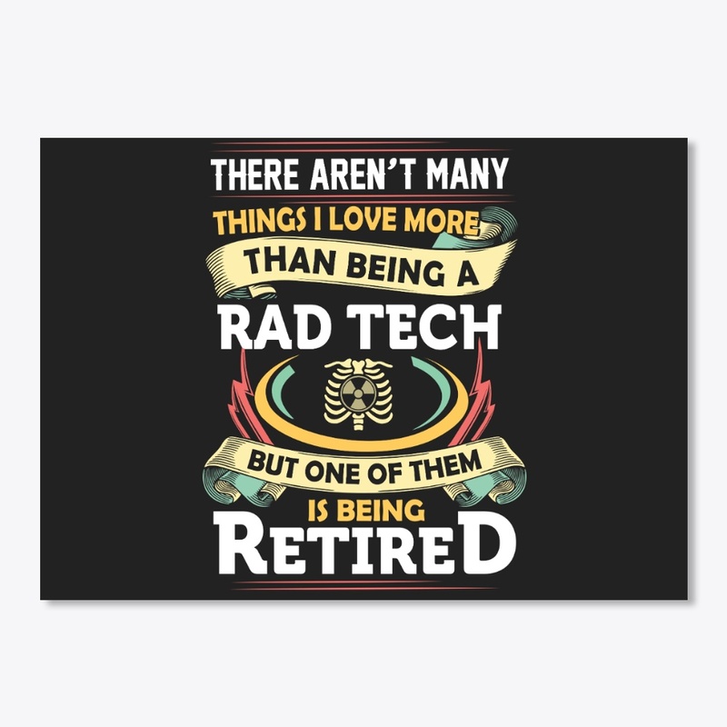 Carefree Retired RAD Tech