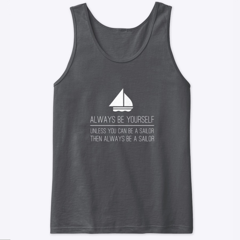 Always be a Sailor