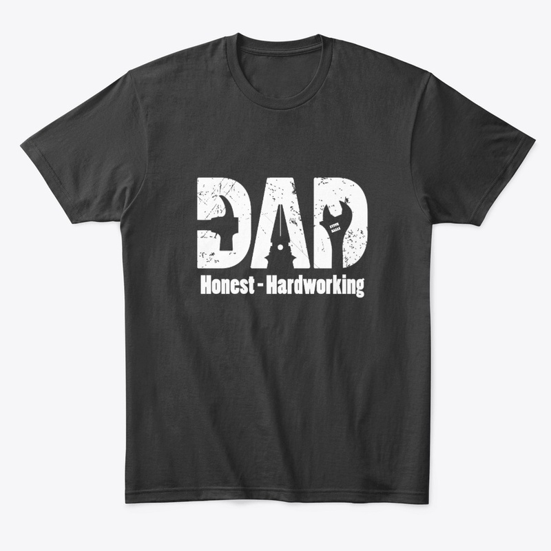 Dad  Honest | Hardworking