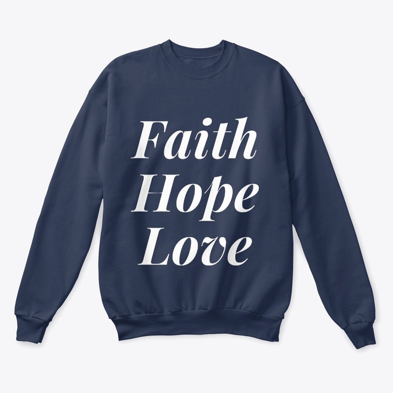 Faith Hope Love Christian Tee Shirt
