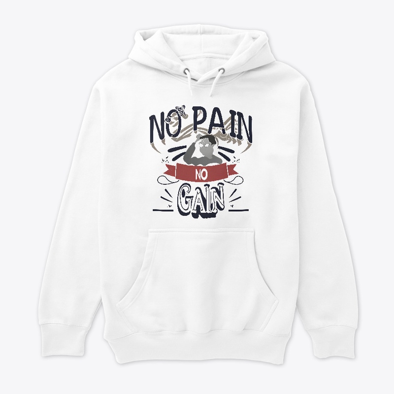 No pain no gain T-shirt