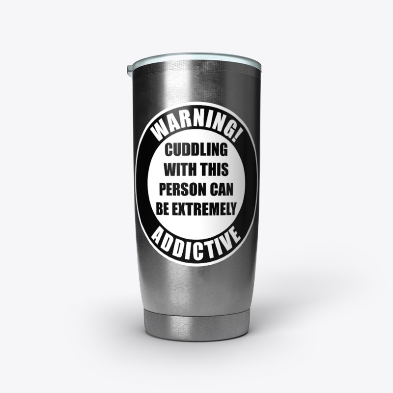 Warning Cuddling Addictive