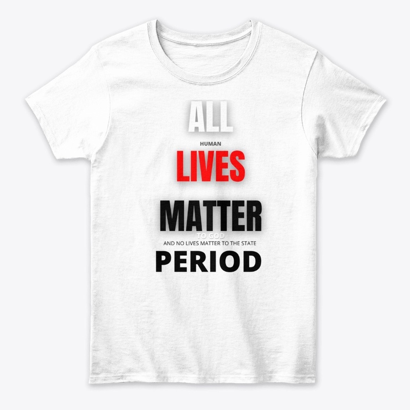 ALL HUMAN LIVES MATTER..