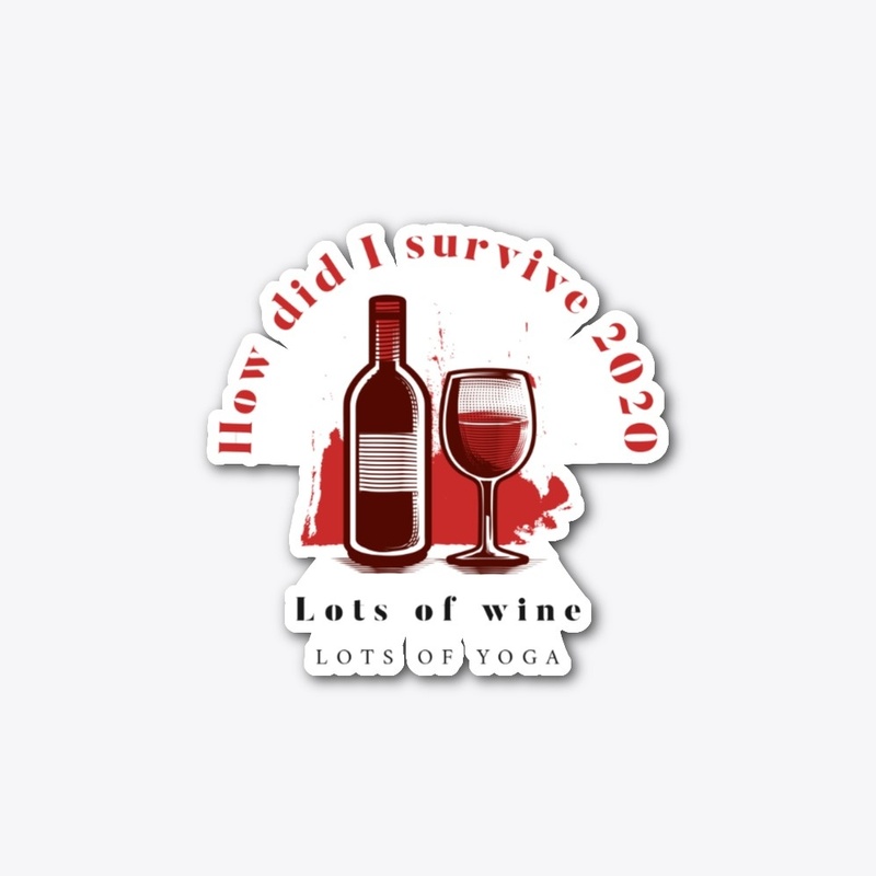 Lots of Wine. Lots of Yoga
