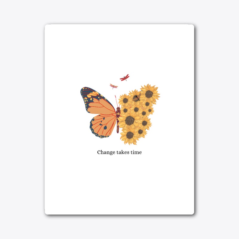 Change Takes Time