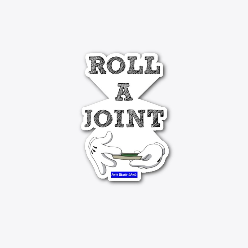 ANTI BLUNT GANG ROLL A JOINT