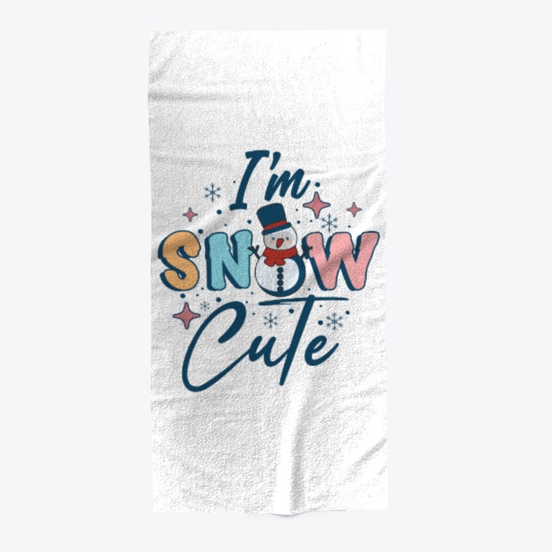 I’m Snow Cute Adorable Winter