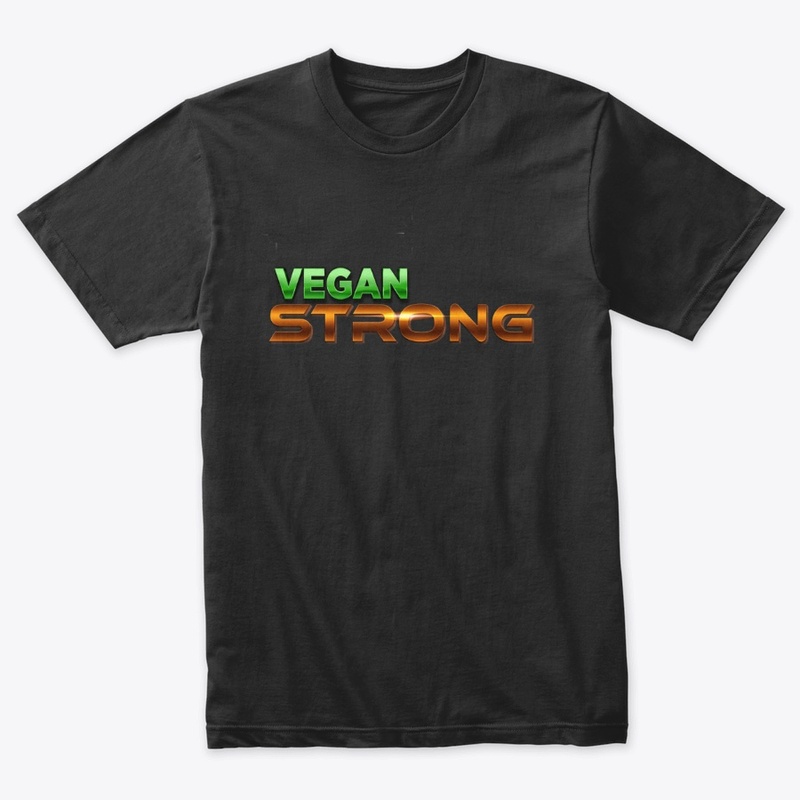 Vegan Strong T-Shirt