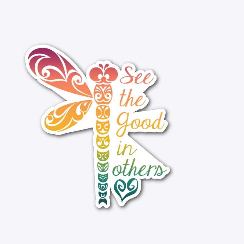 Dragonfly:  See the good in others 