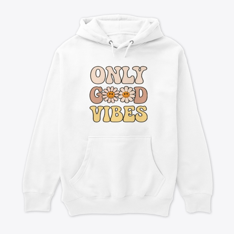 Only Good Vibes