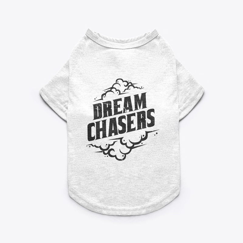 Dream Chasers Black Color Typography