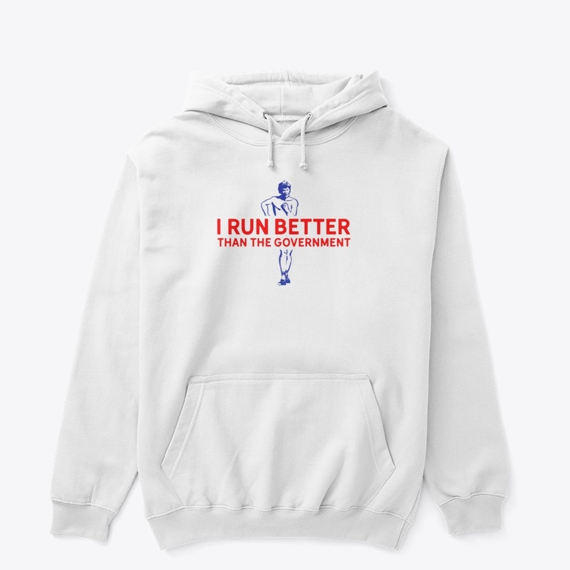 i run better than the government shirt