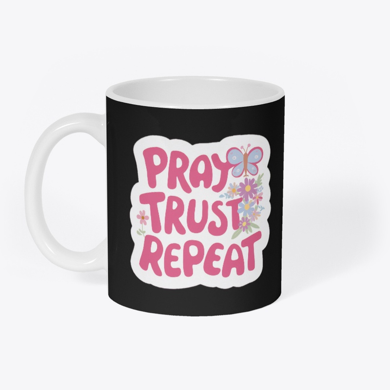Pray Trust Repeat