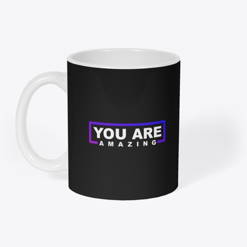 YOU ARE AMAZING
