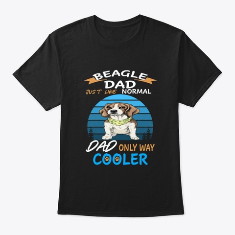 Dad   Beagle Dad Cooler (317) Black T-Shirt Front