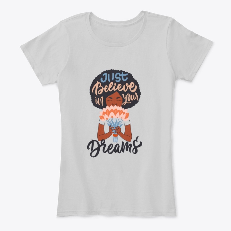 Believe in Your Dreams