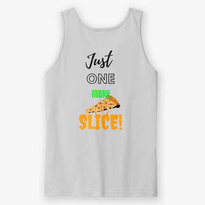 Just one more slice