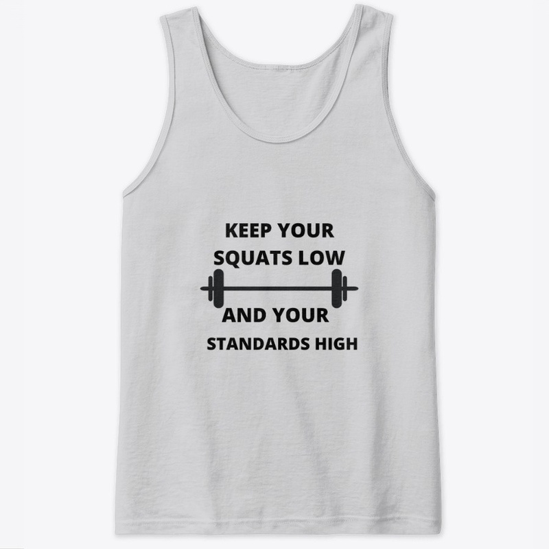 KEEP YOUR SQUATS LOW FITNESS TOPS