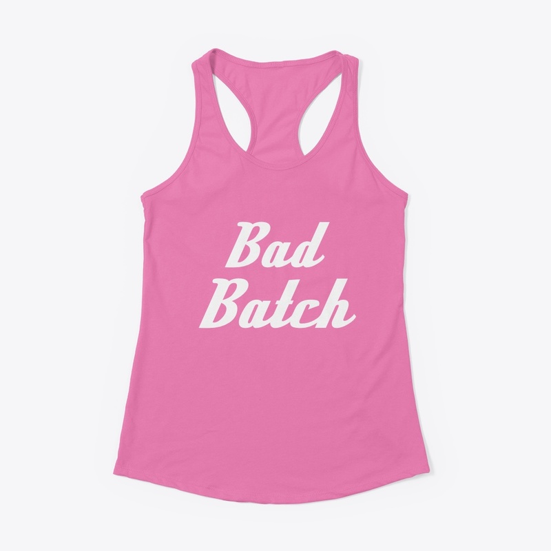 Bad Batch