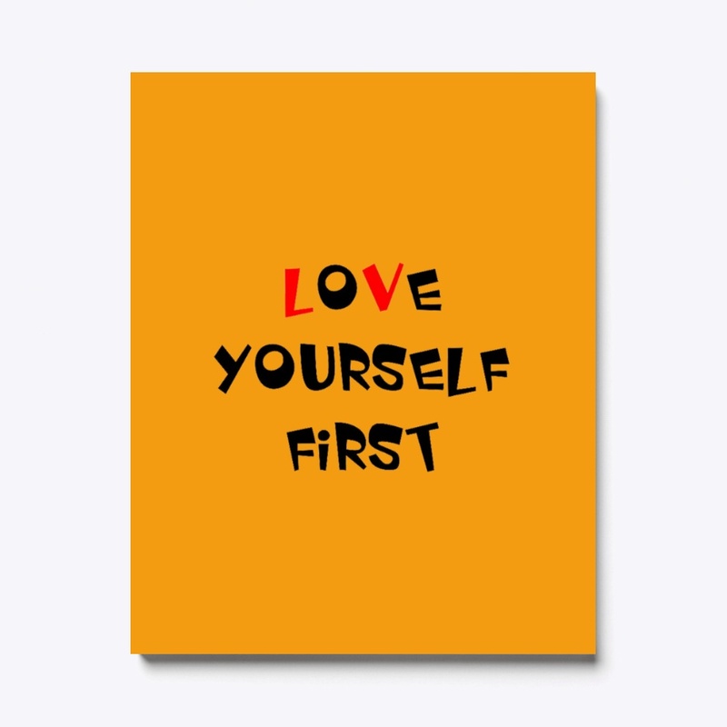 LOVE YOURSELF FIRST
