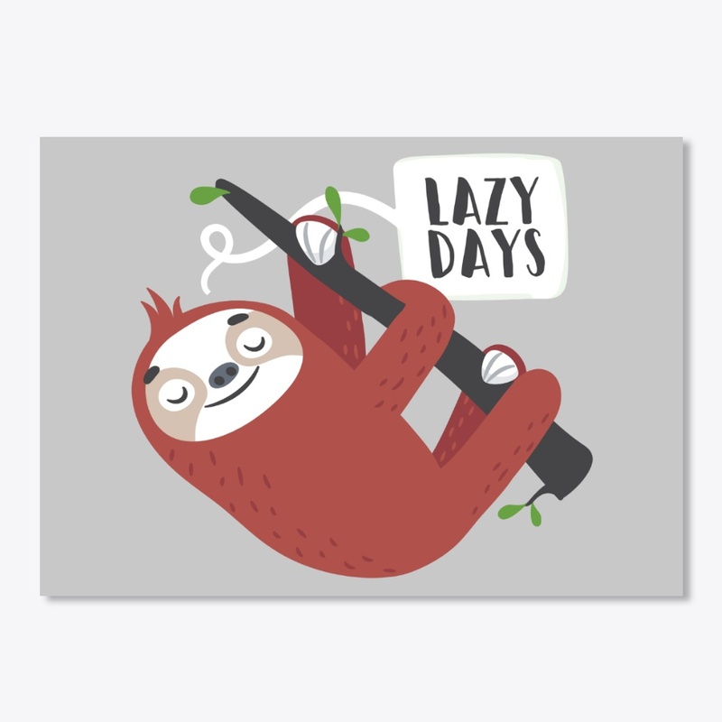 Lazy Days For Humorous Sloth Lover