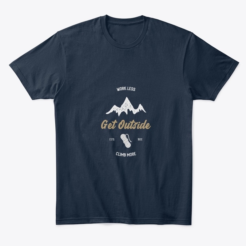 Work less, Climb more, Get Outside