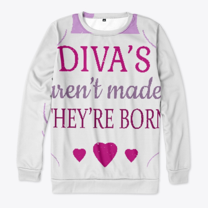 Diva's aren't made they're born