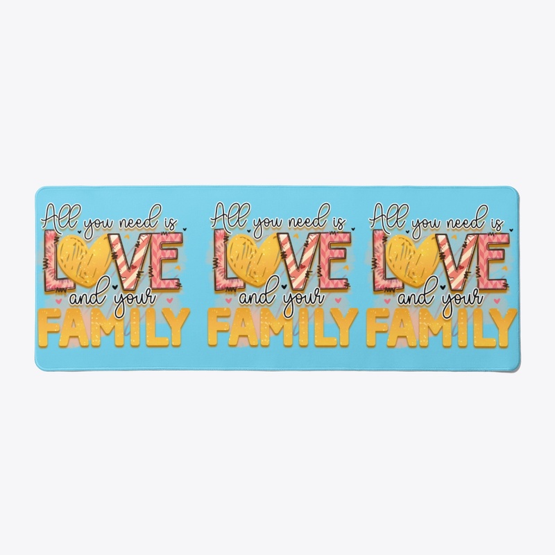 All You Need is Love and Your Family