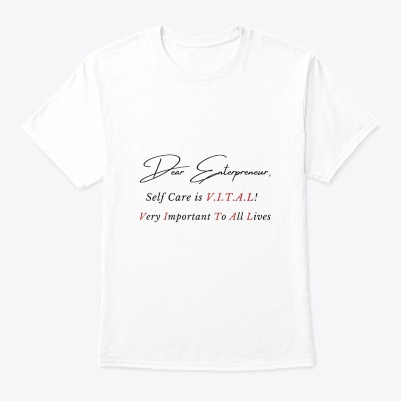 Dear Entrepreneur Self Care