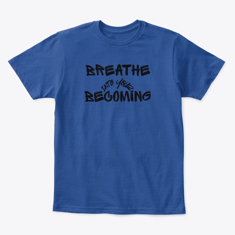 Breathe Into Your Becoming