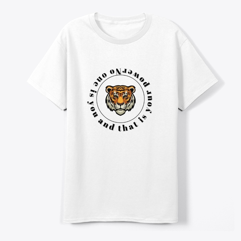 "No One Is You – Tiger Power Tee"