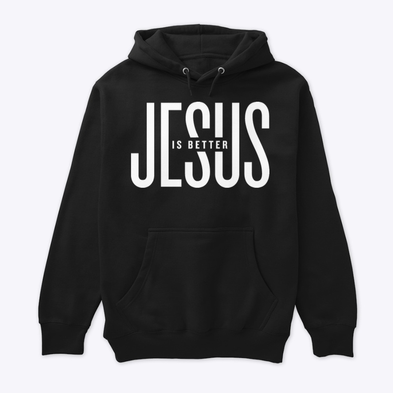 Jesus Is Better Tee