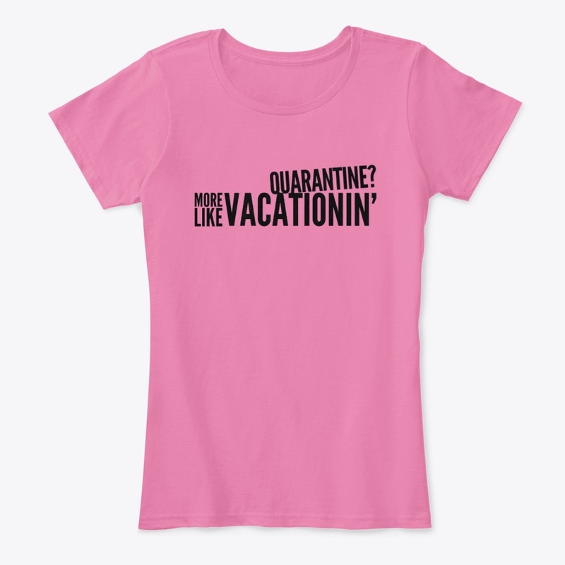 Quarantine Vacation