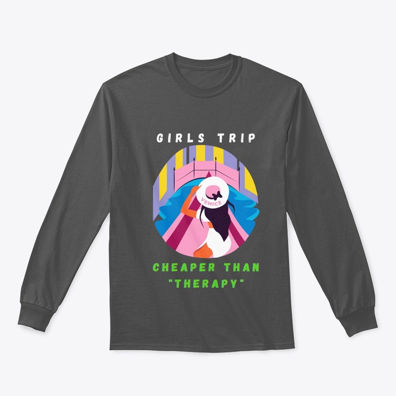 Girls Trip Cheaper Than Therapy 