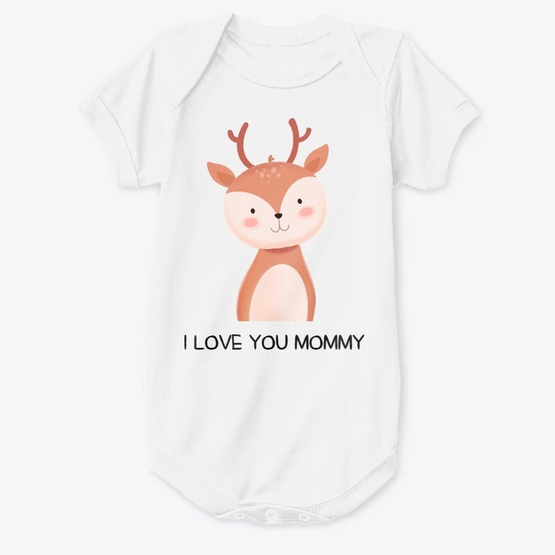 BABY DEARY "I love you mommy"