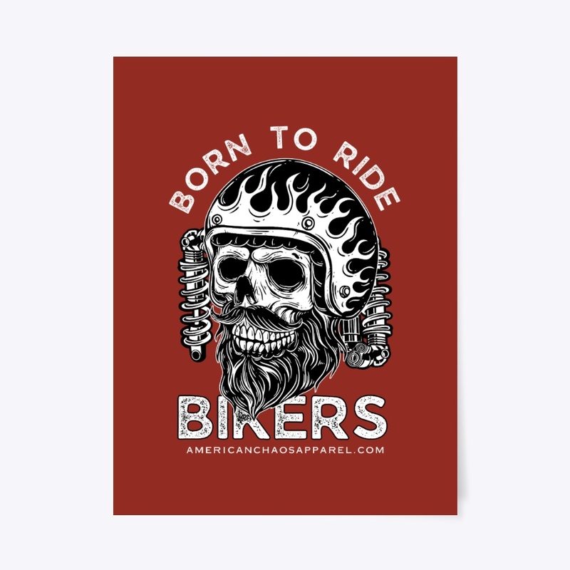 Born to Ride Bikers