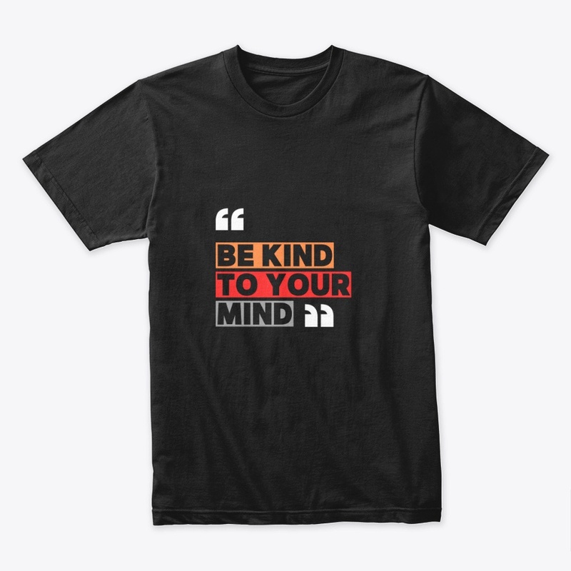 Be Kind to Your Mind Sweatshirt 