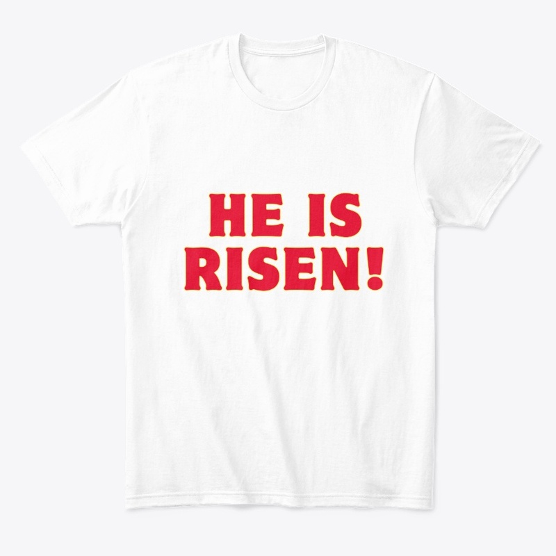 He Is Risen! T-Shirt Design