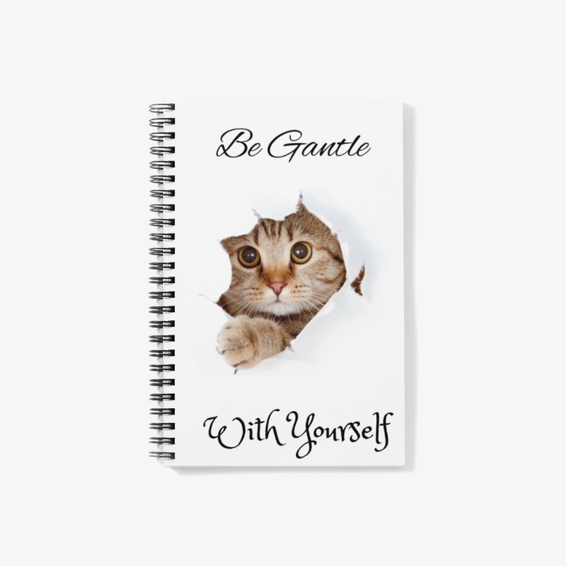 Be Gentle With Yourself