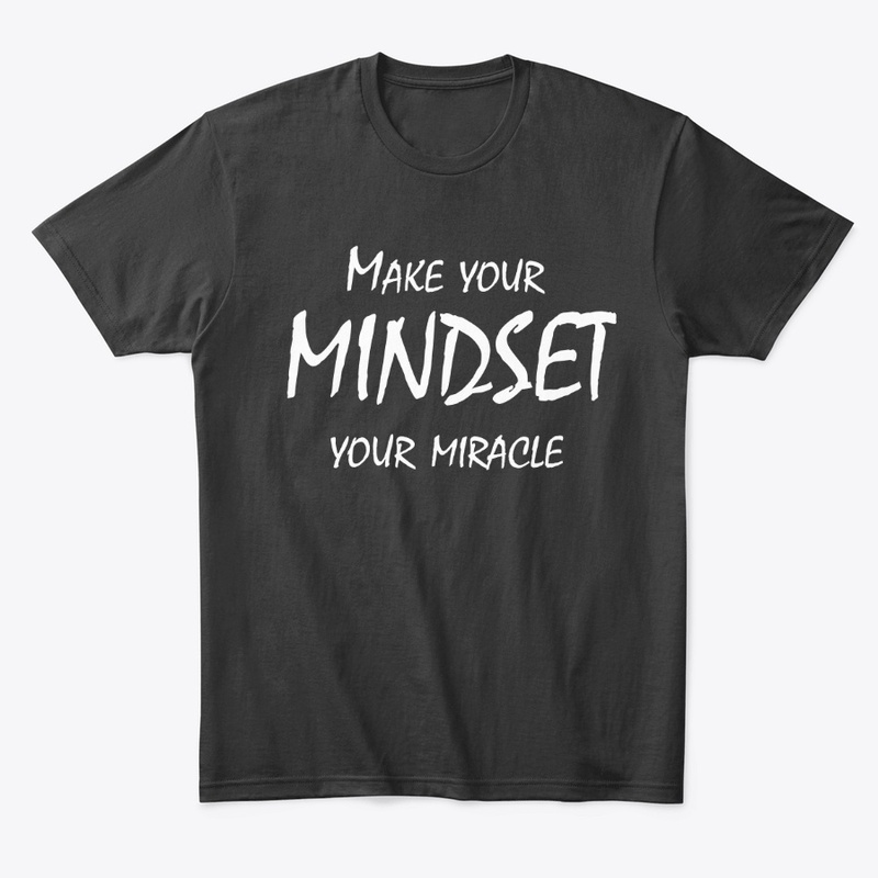 Make Your Mindset Your Miracle