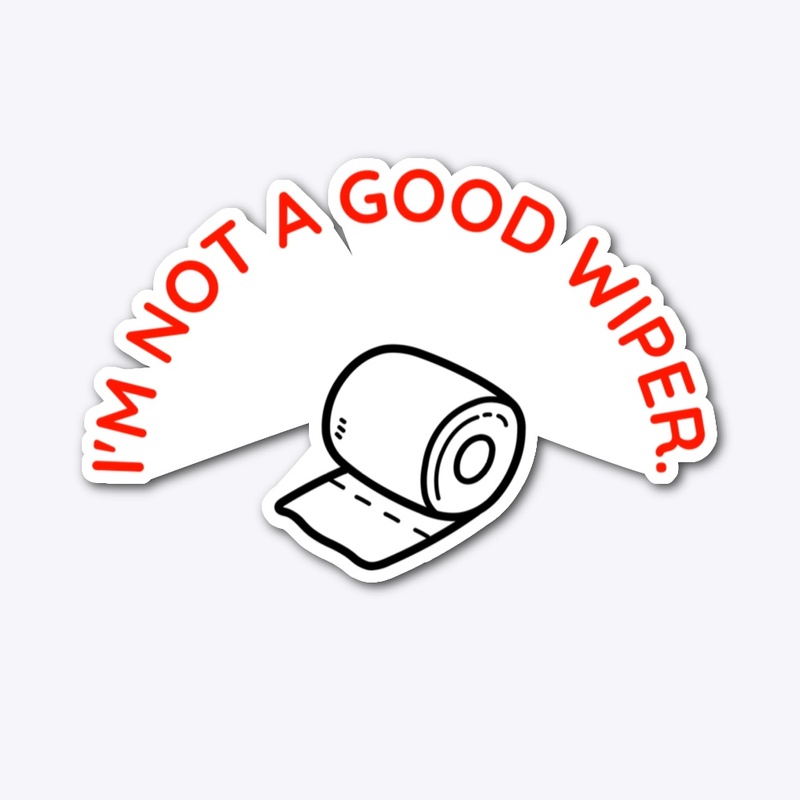 Everyone's Bad Wiper Sticker - #4 