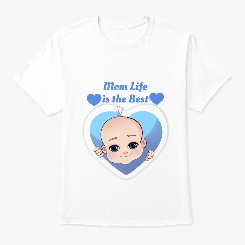 Mom Life is the Best