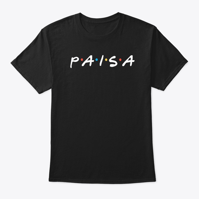 PAISA friend Tee