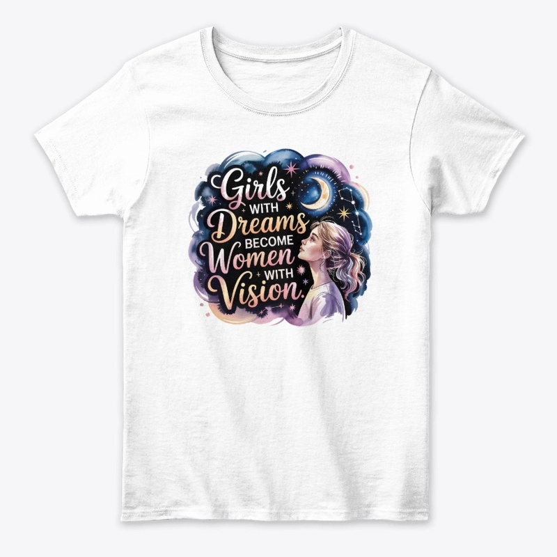 Girls with Dreams Shirt