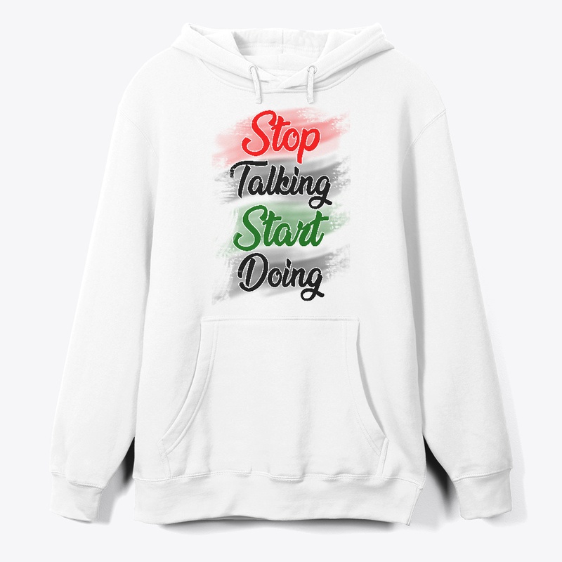 Stop Talking Start Doing T-shirt