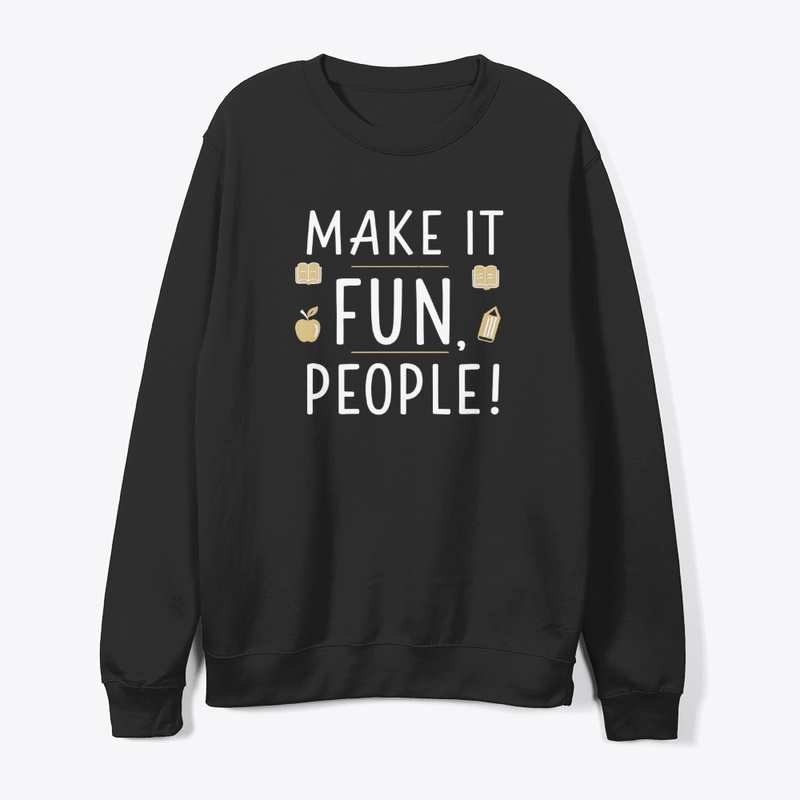Make It Fun People