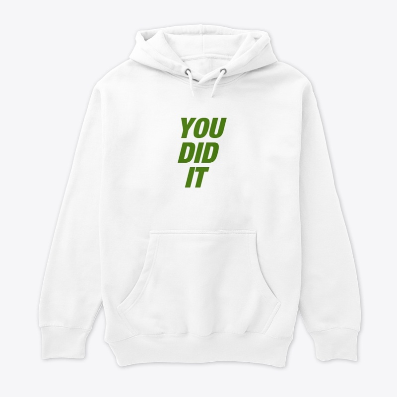 YOU  DID IT BY MOONKILLER T-SHIRTS