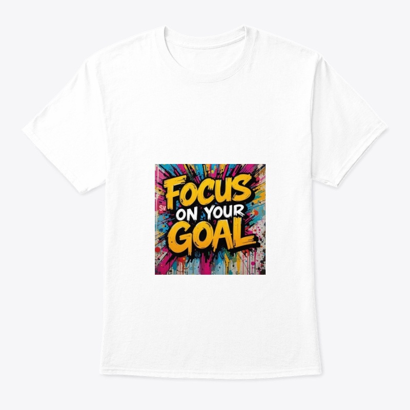 Focus On Your Goal – Graffiti Art Print